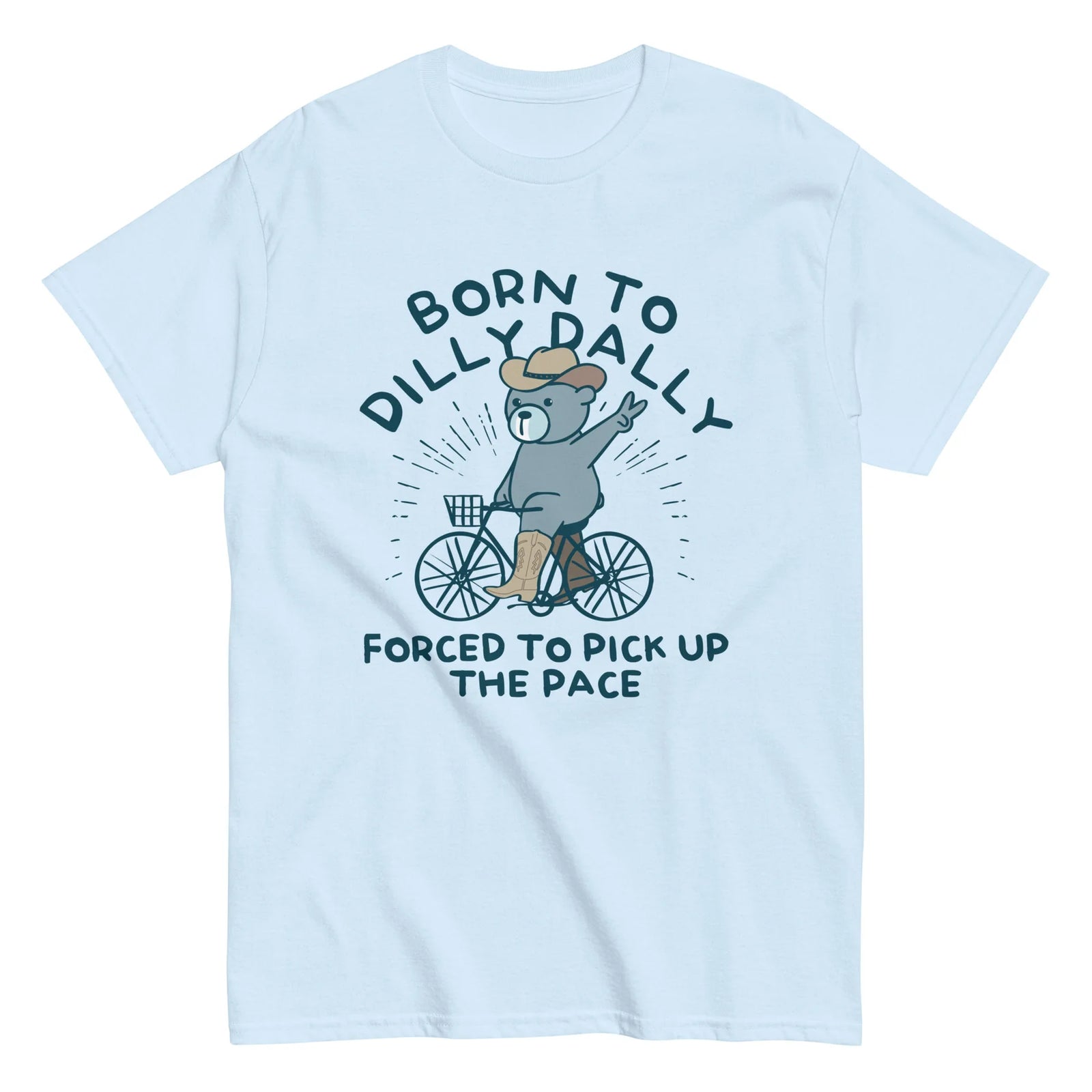 Born to Dilly Dally T-Shirt Snorgtees Clothing/Accessories