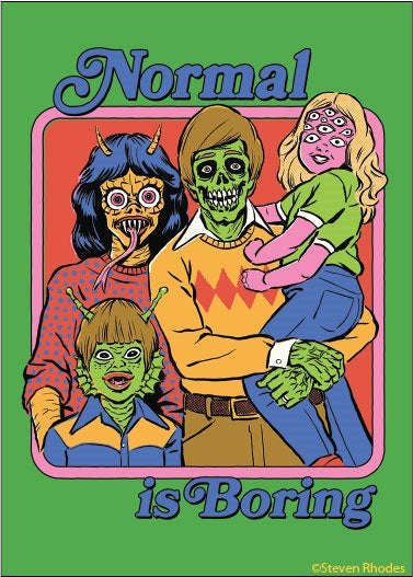 Steven Rhodes Magnet: Normal Is Boring Ephemera Home Decor/Kitchenware