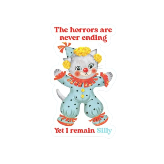 The Horrors... Yet I Remain Silly Vinyl Sticker Ace the Pitmatian Co. Paper Products