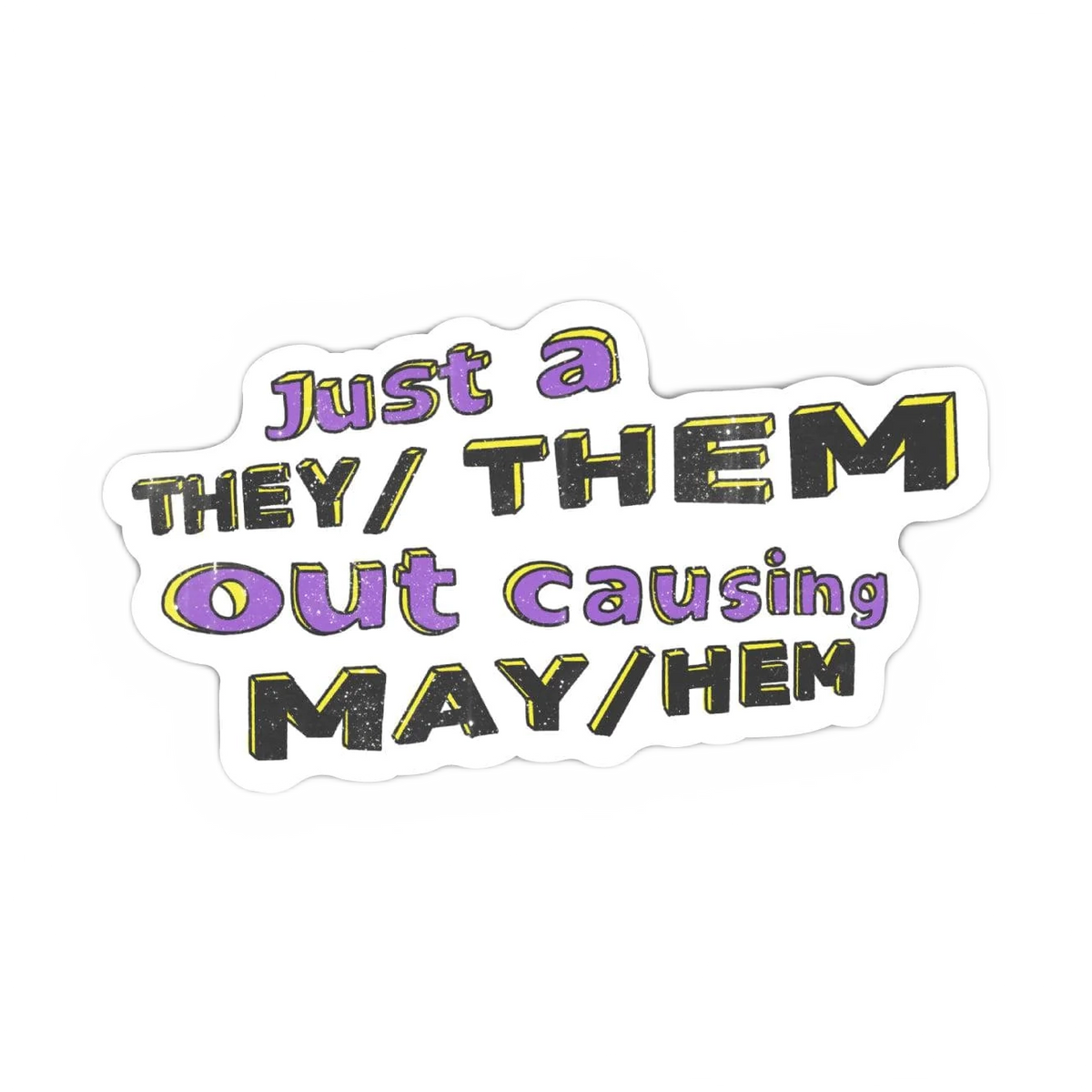 They/Them May/Hem Vinyl Sticker